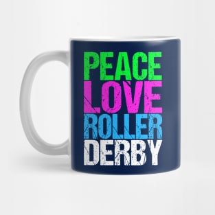 Peace Love Roller Derby Mug